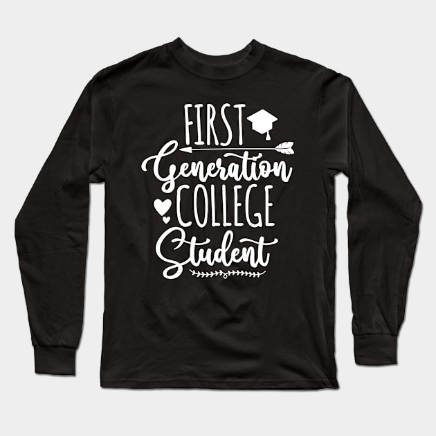 First Generation College Student Long Sleeve T-Shirt by BramCrye